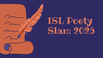 ISL Poetry Slam 2025